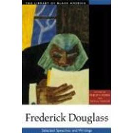 Frederick Douglass - Philip S Foner