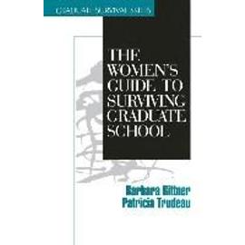 The Women&#8242;s Guide to Surviving Graduate School - Barbara Rittner