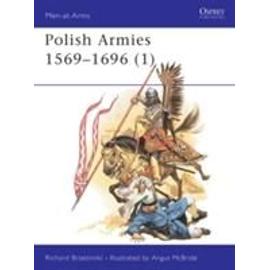 Polish Armies 1569-1696 (1) - Richard Brzezinski