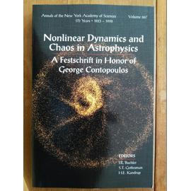 Nonlinear Dynamics and Chaos in Astrophysics: A Festschrift in Honor of George Contopoulos (Annals of the New York Academy of Sciences)