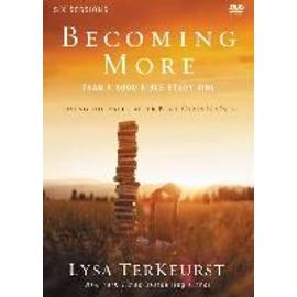 Becoming More Than a Good Bible Study Girl Participant's Guide with DVD: Living the Faith After Bible Class Is Over - Lysa Terkeurst