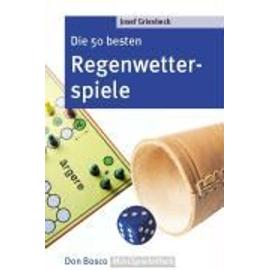 Griesbeck, J: 50 besten Regenwetterspiele - Josef Griesbeck