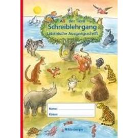 ABC der Tiere 1/Schreiblehrgang/Lat. Ausgangss./Neuausg.