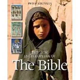 The Lion Encyclopedia of the Bible - Peter Atkinson