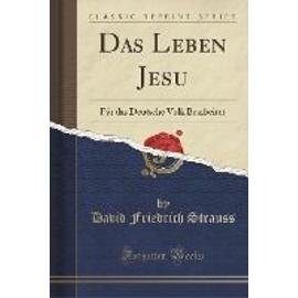 Strauss, D: Leben Jesu - David Friedrich Strauss