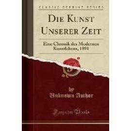 Author, U: Kunst Unserer Zeit - Unknown Author