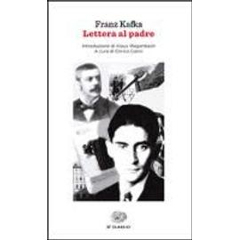 Kafka, F: Lettera al padre - Franz Kafka