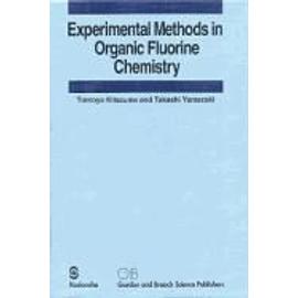 Experimental Methods in Organic Fluorine Chemistry - Tomoya Kitazume
