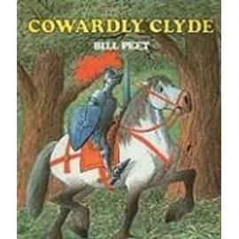 Cowardly Clyde - Bill Peet