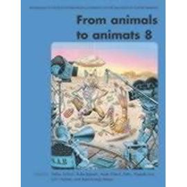 From Animals to Animats 8 - Proceedings of the Eighth International Conference on the Simulation of Adaptive Behavior - Stefan Schaal