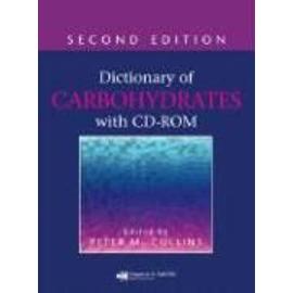 Dictionary Of Carbohydrates - Peter M. Collins