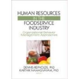 Human Resources in the Foodservice Industry - Dennis Reynolds
