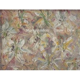 Marc Mulders: Dauw/Dew - Collectif