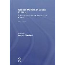 Gender Matters in Global Politics - Laura J. Shepherd