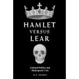 Hamlet Versus Lear - R. A. Foakes