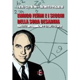 Mignani, R: Enrico Fermi e i secchi della sora Cesarina. Met - Fabio Cardone