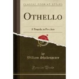 Shakespeare, W: Shakespeare's Othello, the Moor of Venice - William Shakespeare
