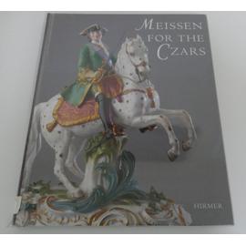 Meissen for the csars - Ulrich Pietsch