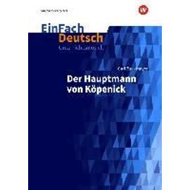 Der Hauptmann von Köpenick. EinFach Deutsch Unterrichtsmodelle - Carl Zuckmayer