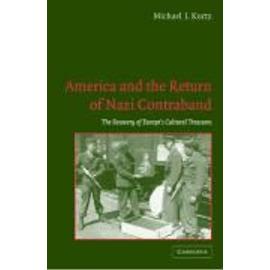 America and the Return of Nazi Contraband - Michael J. Kurtz