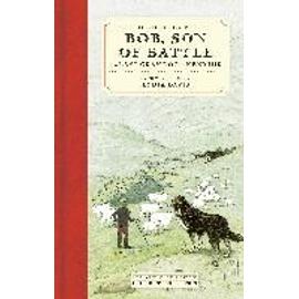 Alfred Ollivant's Bob, Son of Battle: The Last Gray Dog of Kenmuir - Lydia Davis