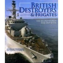 British Destroyers and Frigates - Norman Friedman
