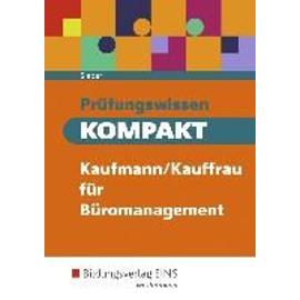 Prüfungswissen KOMPAKT Kaufmann/Kauffrau für Büromanagement - Michael Sieber