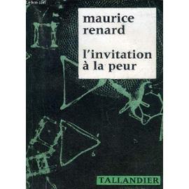 L INVITATION A LA PEUR. - Maurice Renard