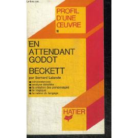 EN ATTENDANT GODOT BECKETT - Bernard Lalande