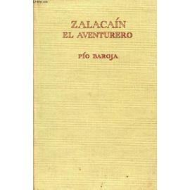 ZALACAIN EL AVENTURERO - Pio Baroja