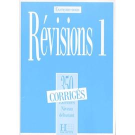 Revisions Niveau 1. 350 Exercices Niveau Débutant, Corrigés - Steele Ross