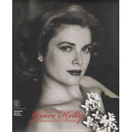 Les Années Grace Kelly - Princesse De Monaco - Mitterrand Frédéric