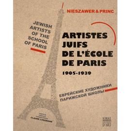 Artistes Juifs De L'école De Paris 1905-1939 - Nieszawer Nadine
