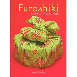 Furoshiki - Emballer Avec Du Tissu - Playford Jennifer