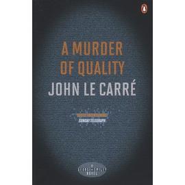 A Murder Of Quality - Le Carré John