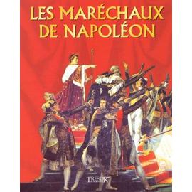 Les Maréchaux De Napoléon - Jacques Demougin