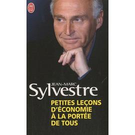 Petites Leçons D'économie À La Portée De Tous - Jean-Marc Sylvestre