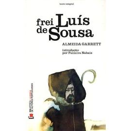 Frei Luis De Sousa - Almeida Garrett João Baptista De