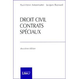 Droit Civil, Contrats Spéciaux - Raynard Jacques