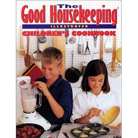 The Good Housekeeping Illustrated Childrens Cookbook - Good Housekeeping