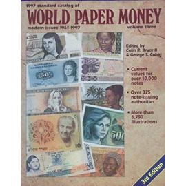 Standard Catalog of World Paper Money: Modern Issues 1961-1997 v. 3 (STANDARD CATALOG OF WORLD PAPER MONEY VOL 3: MODERN ISSUES) - Bruce, Colin R.