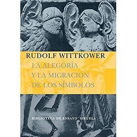La alegoría y la migración de los símbolos - Rudolf Wittkower