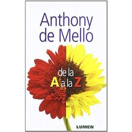 ANTHONY DE MELLO DE LA A A LA Z