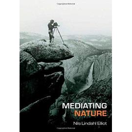 Mediating Nature - Nils Lindahl Elliot