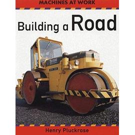 Building a Road - Henry Pluckrose