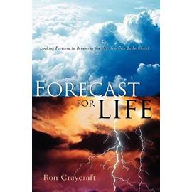 Forecast for Life - Ron Craycraft