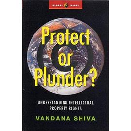 Protect or Plunder? - Vandana Shiva