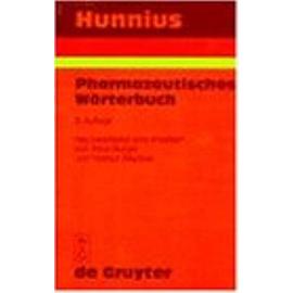 Hunnius Pharmazeutisches Wörterbuch - Hunnius, Curt And Ammon, Hermann P. T.