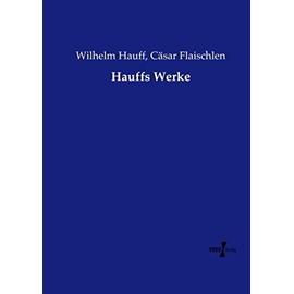 Hauffs Werke - Wilhelm Hauff