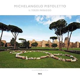 Bonito Oliva, A: Michelangelo Pistoletto. Il Terzo Paradiso